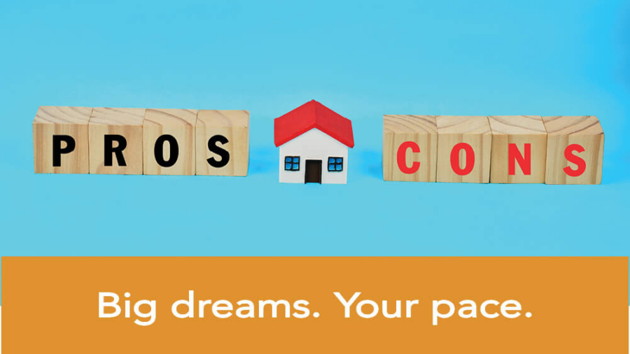 Wooden blocks displaying the pros and cons of whole house remodeling with the message “Big dreams. Your pace.”